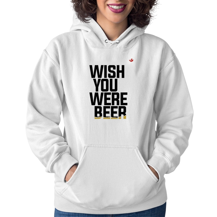 Moletom Feminino Wish you were beer - Branco