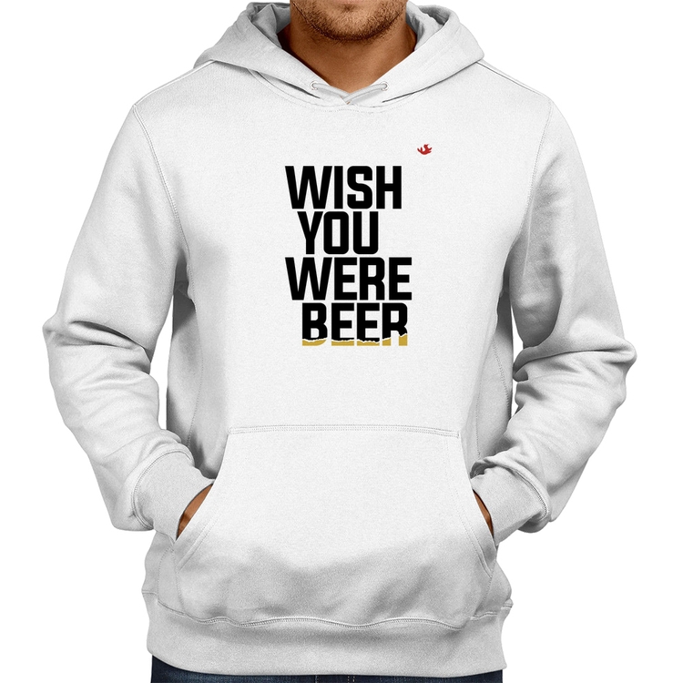 Moletom Wish you were beer - Branco