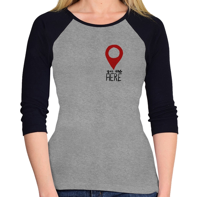 Baby Look Raglan You Are Here Manga 3/4 - Cinza/Preto