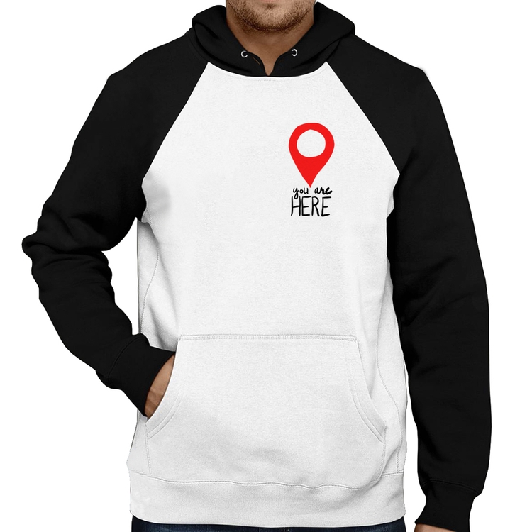 Moletom You Are Here