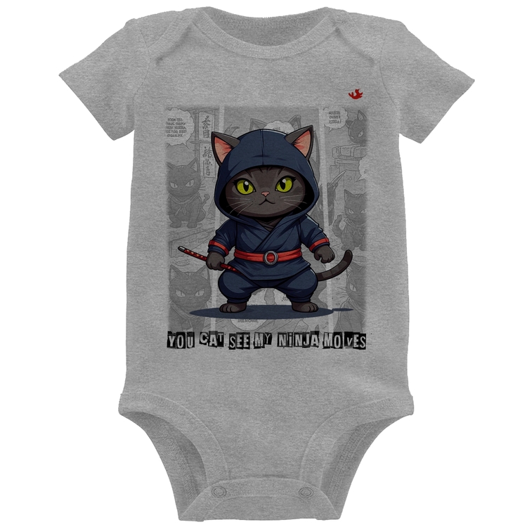 Body Bebê You cat see my ninja moves - Cinza