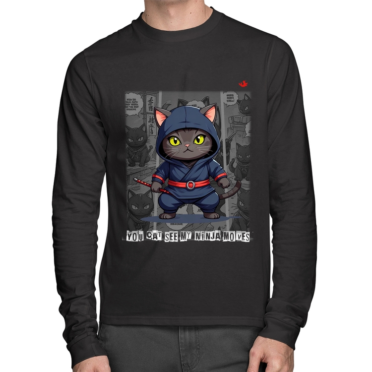Camiseta Algodão You cat see my ninja moves Manga Longa