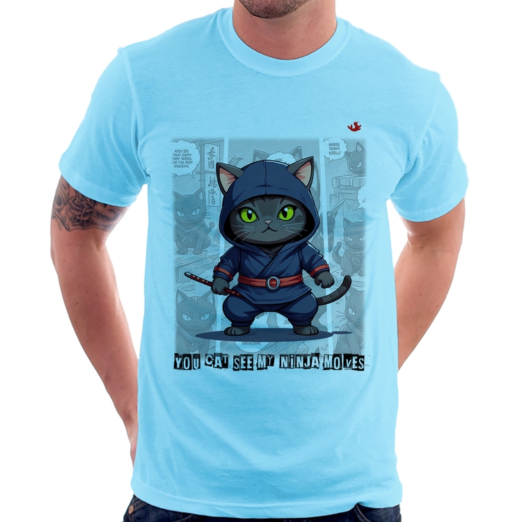 Camiseta You cat see my ninja moves - Azul Bebê