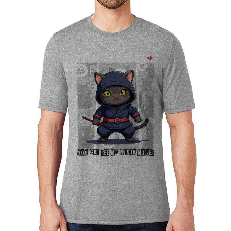 Camiseta You cat see my ninja moves - Cinza
