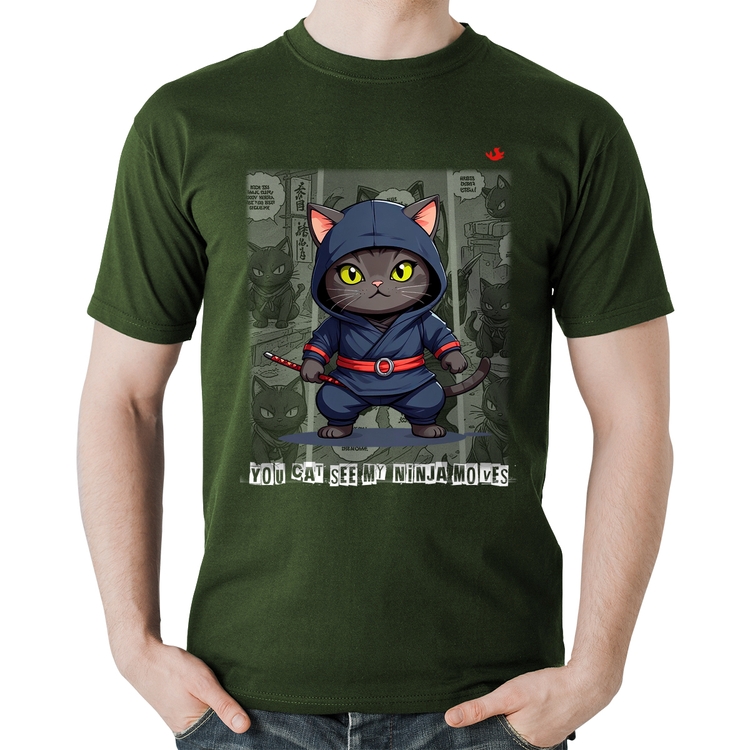 Camiseta Algodão You cat see my ninja moves - Musgo