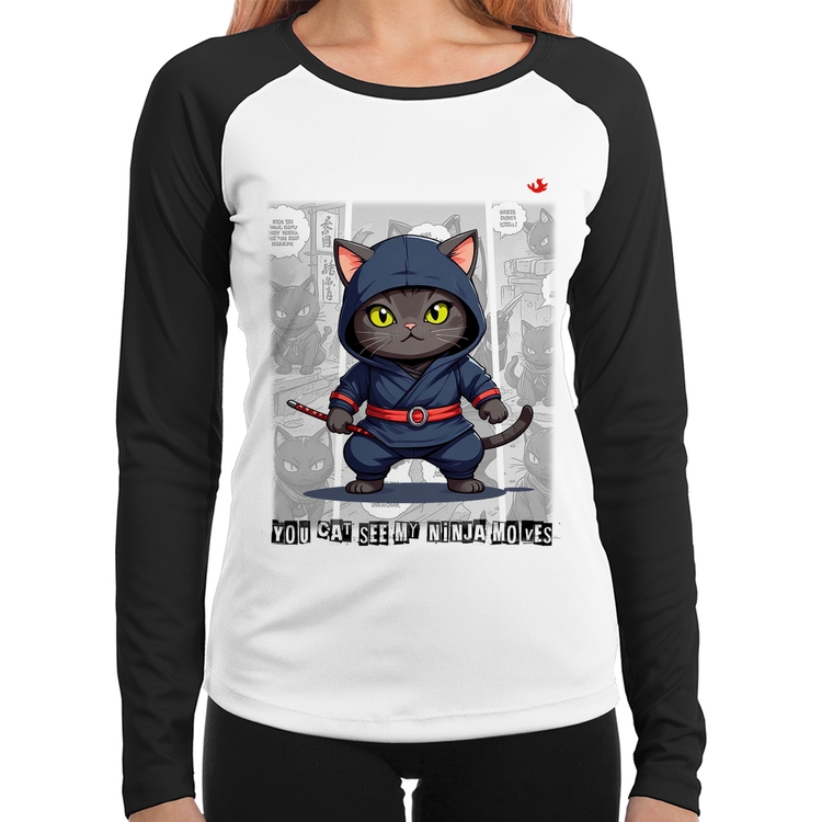 Baby Look Raglan You cat see my ninja moves Manga Longa