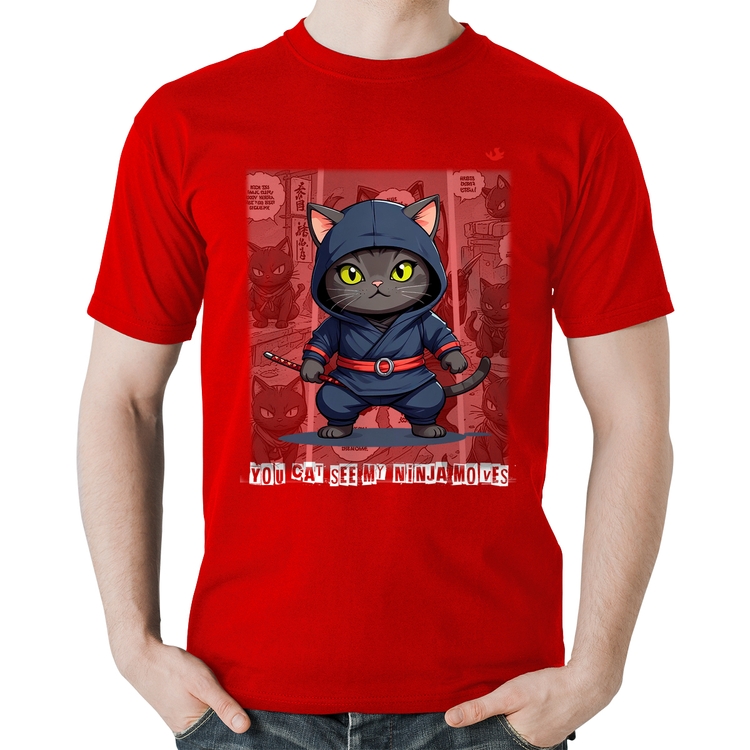 Camiseta Algodão You cat see my ninja moves - Vermelha