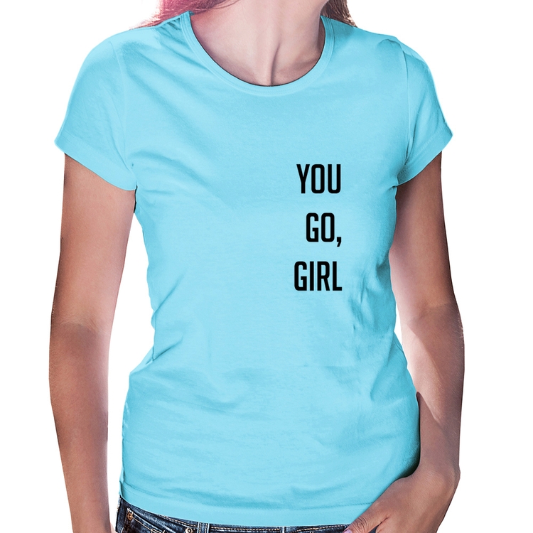 Baby Look You go girl - Azul Bebê