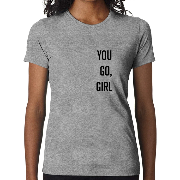 Baby Look You go girl - Cinza