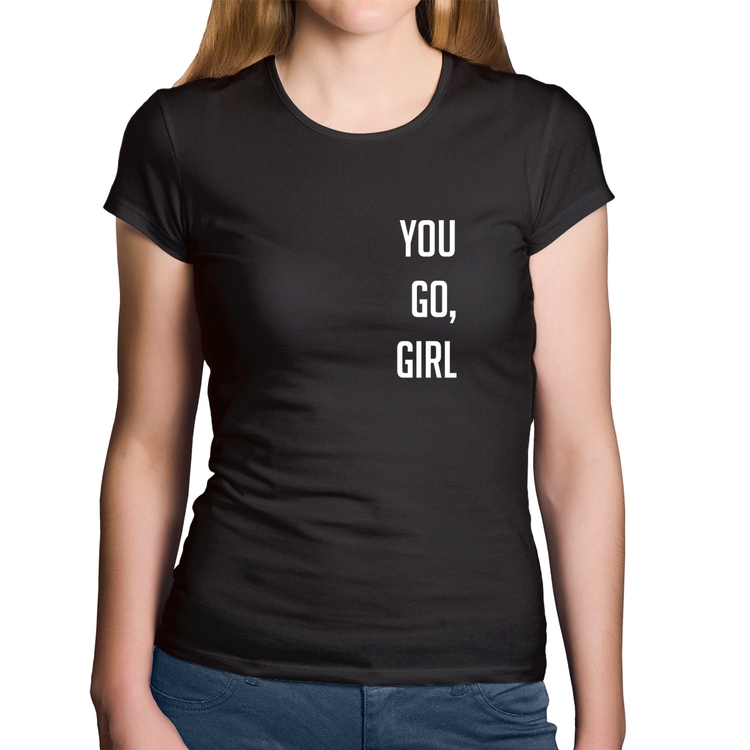 Baby Look Algodão You go girl