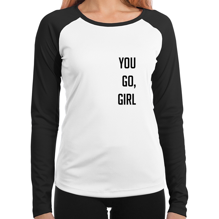 Baby Look Raglan You go girl Manga Longa
