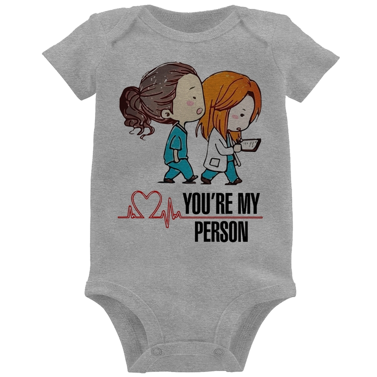 Body Bebê You're My Person - Cinza