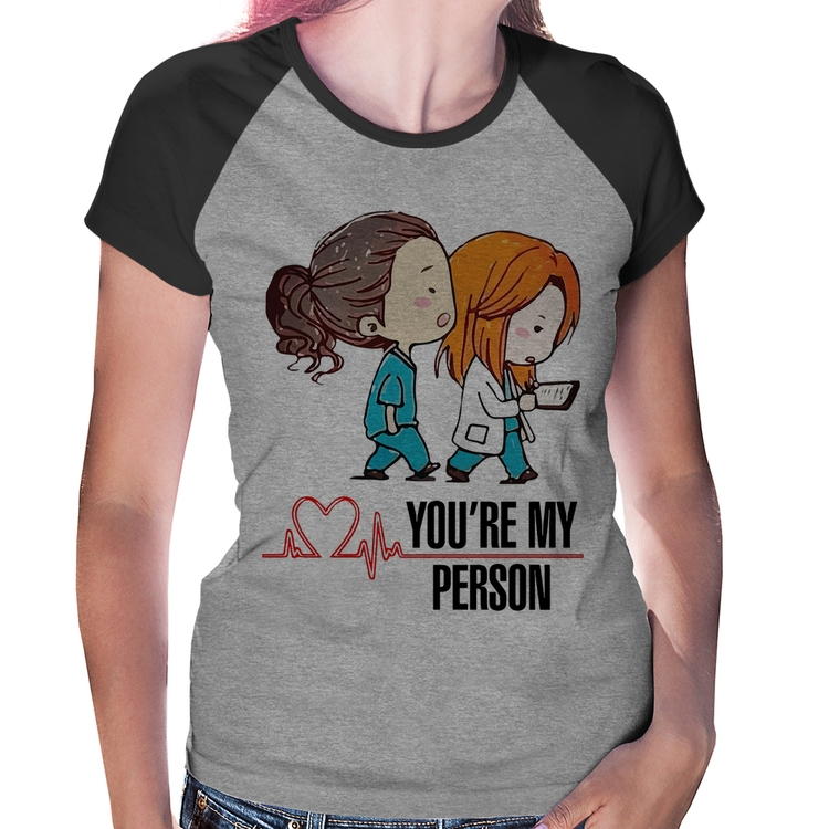 Baby Look Raglan You're My Person - Cinza/Preto