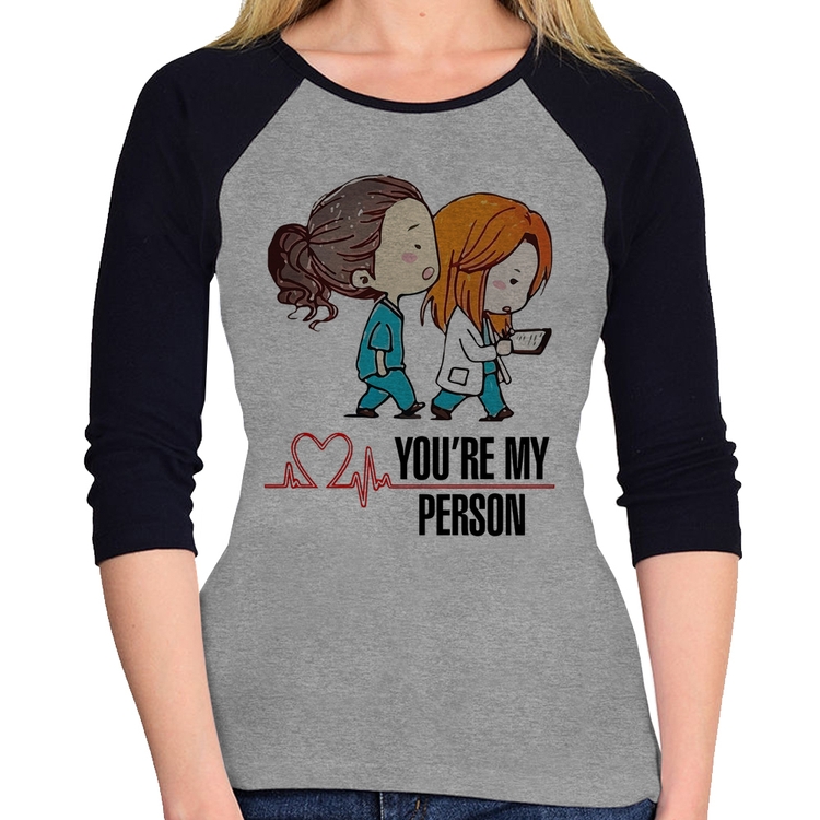 Baby Look Raglan You're My Person Manga 3/4 - Cinza/Preto