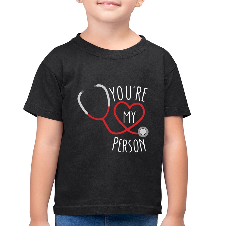 Camiseta Algodão Infantil You're My Person Coração