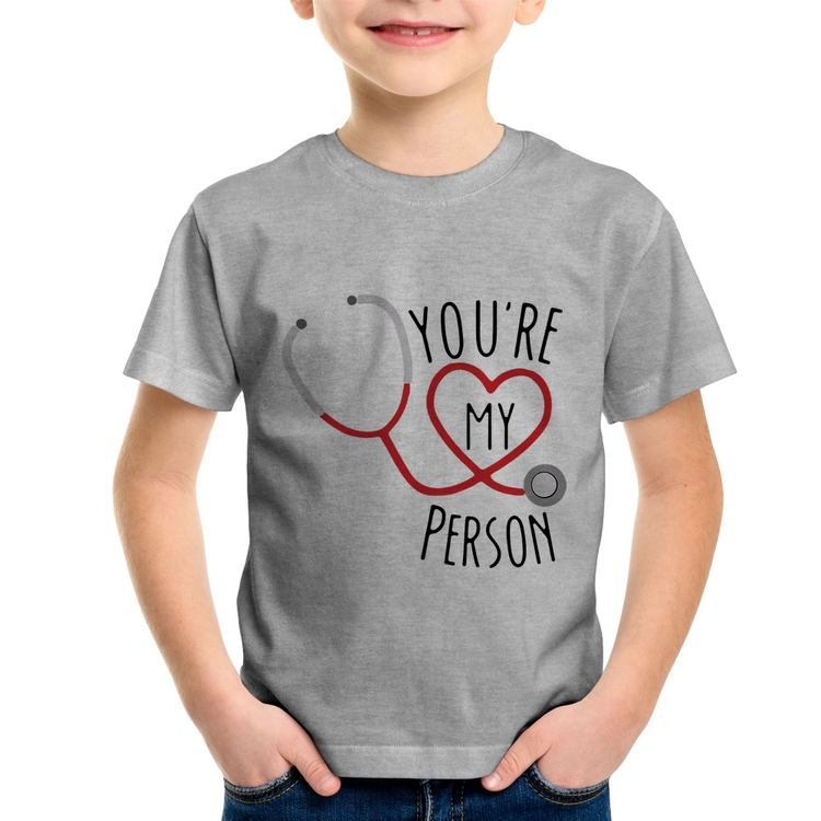 Camiseta Infantil You're My Person Coração - Cinza