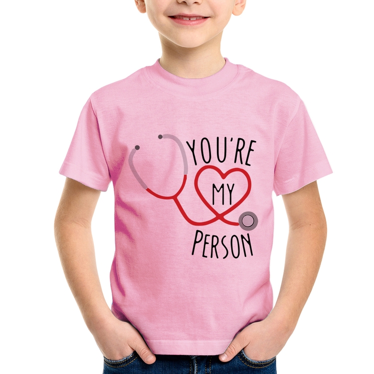 Camiseta Infantil You're My Person Coração - Rosa Bebê