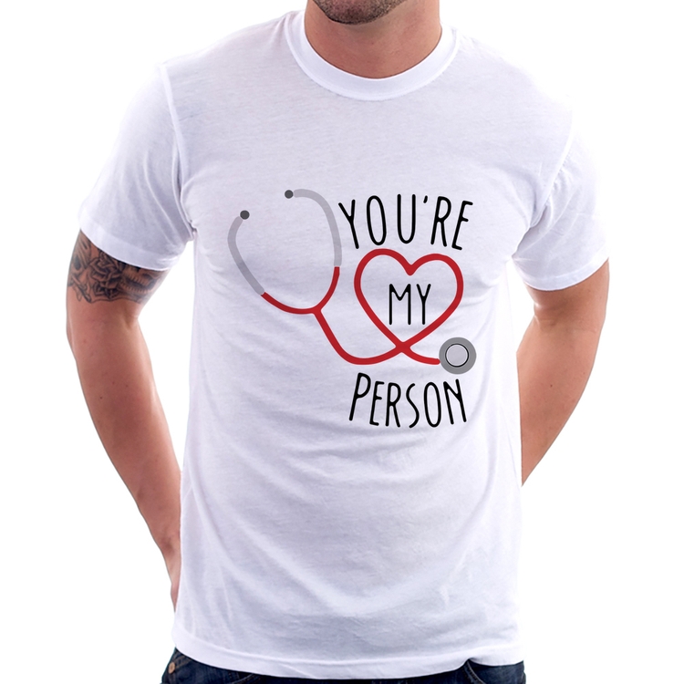Camiseta You're My Person Coração