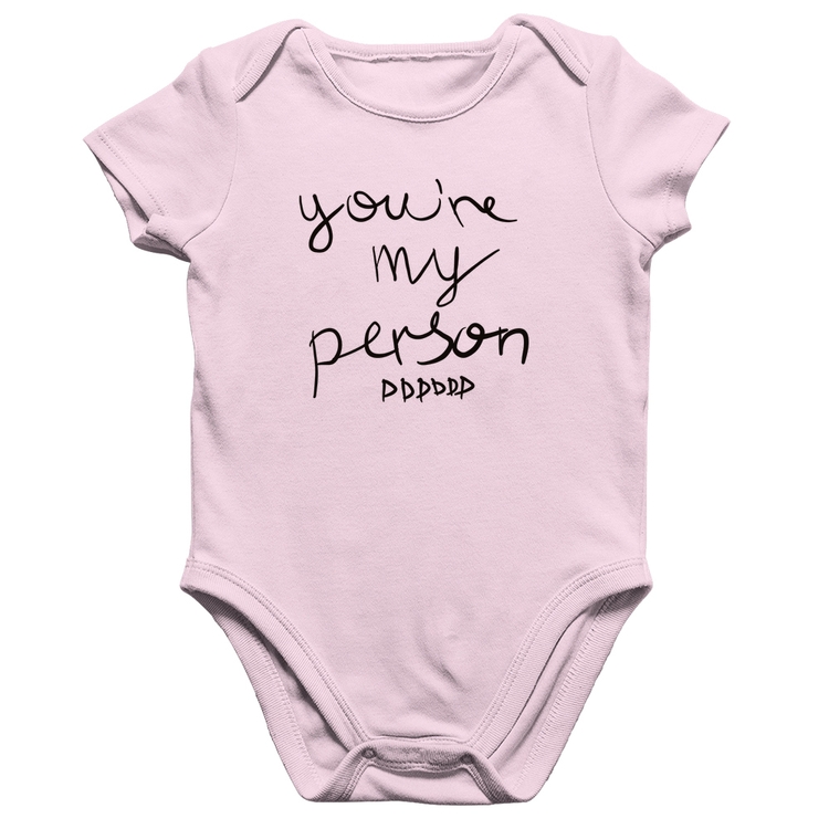 Body Bebê Algodão You're my person frase - Rosa Bebê
