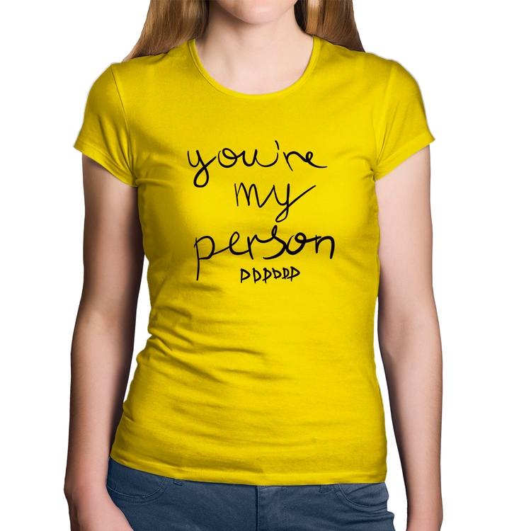 Baby Look Algodão You're my person frase - Amarela