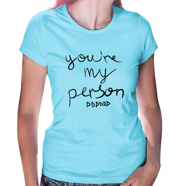 Baby Look You're my person frase - Azul Bebê