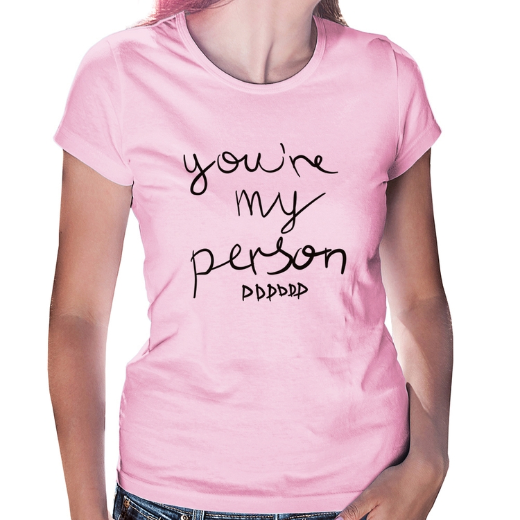 Baby Look You're my person frase - Rosa Bebê