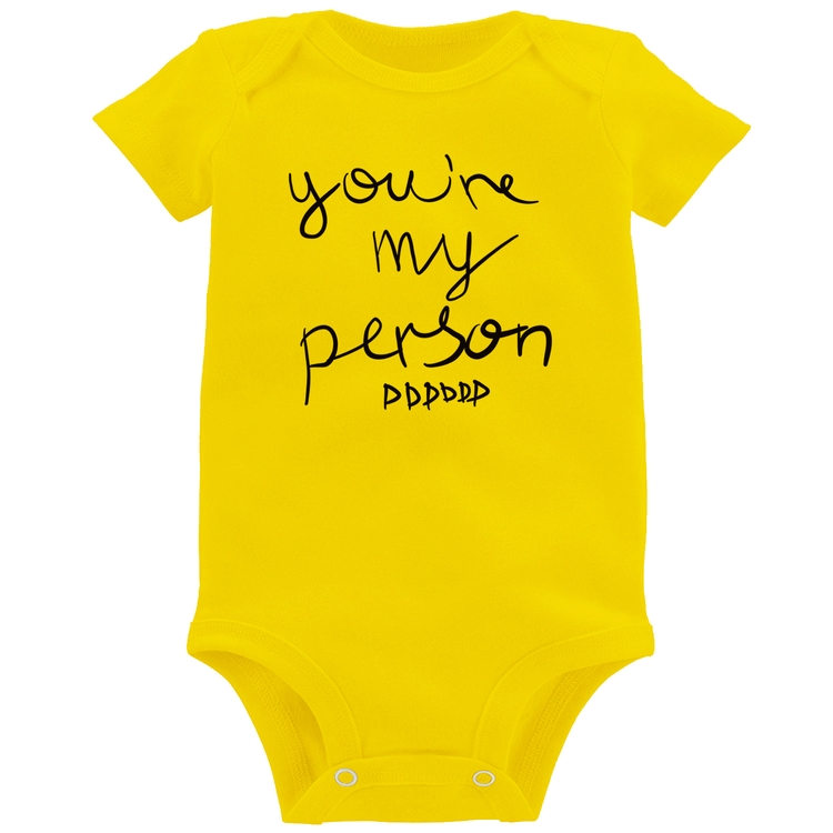 Body Bebê You're my person frase - Amarelo