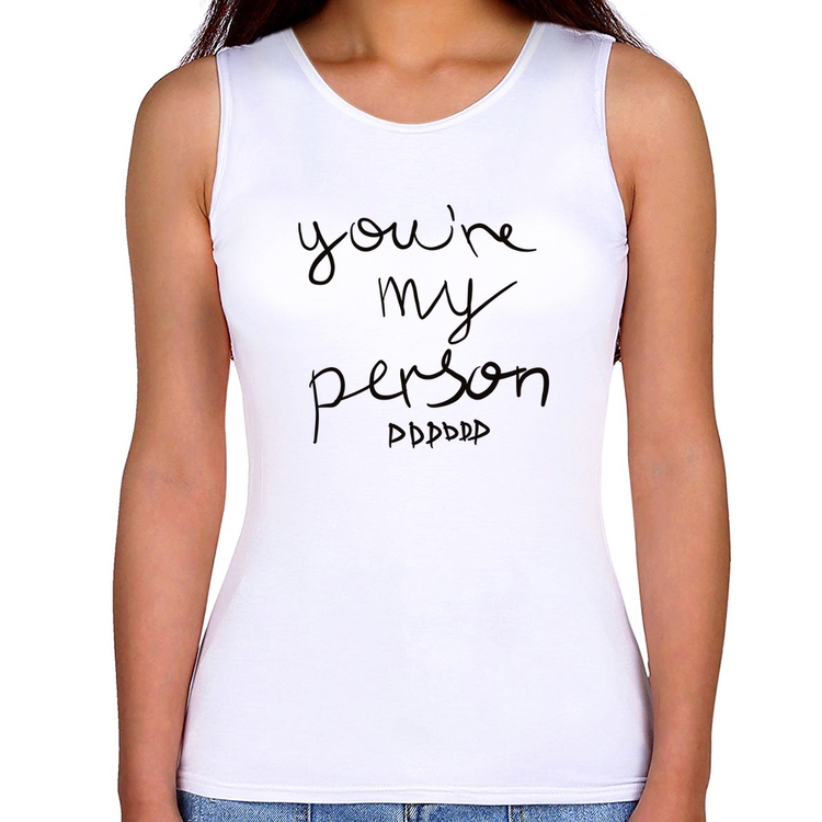 Regata Feminina You're my person frase