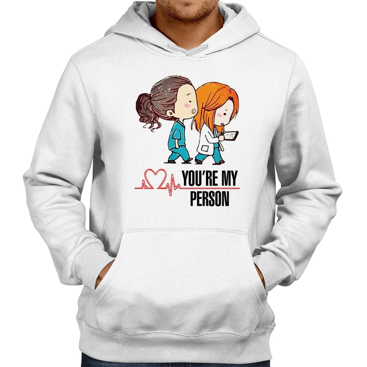 Moletom You're My Person - Branco
