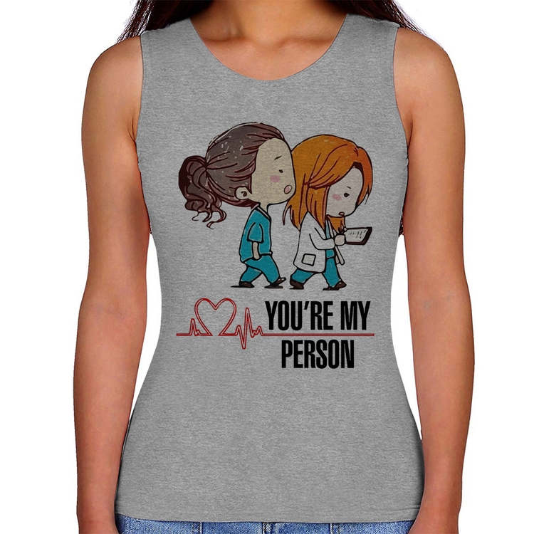 Regata Feminina You're My Person - Cinza