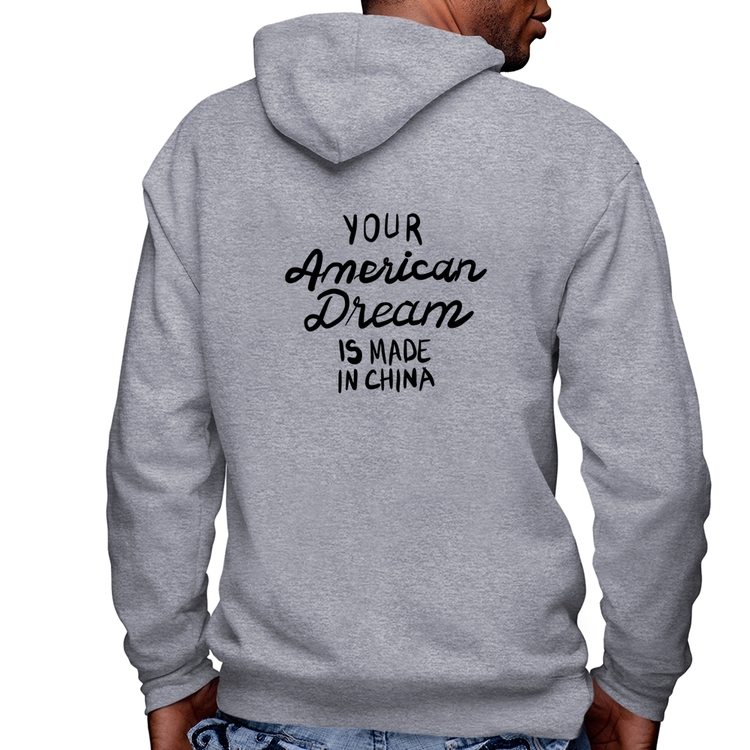 Blusa Moletom Your american dream is made in china Masculina com Capuz e Zíper - Mescla